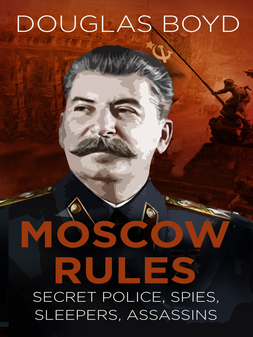 Title details for Moscow Rules by Douglas Boyd - Available